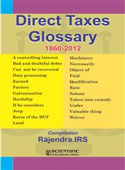 Direct Taxes Glossary, (1860-2012),8172338341,9788172338343