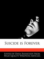 Suicide Is Forever,1170063144,9781170063149