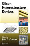 Silicon Heterostructure Devices,1420066900,9781420066906