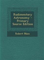 Rudimentary Astronomy,1289538026,9781289538026