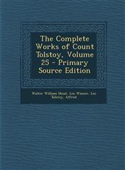 Complete Works of Count Tolstoy, Volume 25,1289921180,9781289921187