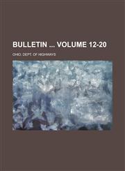 Bulletin Volume 12-20,1234072483,9781234072483