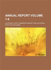 Annual report Volume 1-4,1154250199,9781154250190