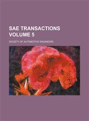SAE transactions Volume 5,1235261085,9781235261084