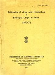 Estimates of Area and Production of Principal Crops in India - 1973-74 (Sixty Third Issue)