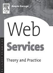 Web Services Theory and Practice,1555582826,9781555582821