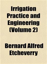 Irrigation Practice and Engineering (Volume 2),1152347071,9781152347076