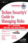 Techno Security's Guide to Managing Risks for IT Managers, Auditors, and Investigators,1597491381,9781597491389