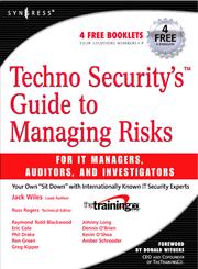 Techno Security's Guide to Managing Risks for IT Managers, Auditors, and Investigators,1597491381,9781597491389