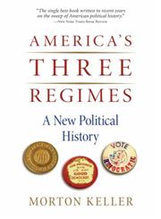 America's Three Regimes A New Political History,019537424X,9780195374247