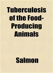 Tuberculosis of the Food-Producing Animals,1152087576,9781152087576