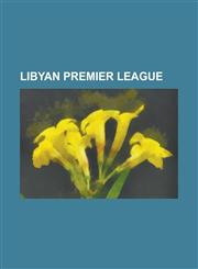 Libyan Premier League 2009-10 Libyan Premier League, 2007-08 Libyan Premier League, 1992-93 Libyan Premier League, Libyan Premier League,1155747003,9781155747002