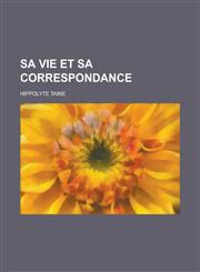 Sa Vie Et Sa Correspondance,1236107675,9781236107671