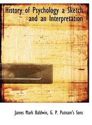 History of Psychology a Sketch and an Interpretation,114041965X,9781140419655