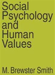 Social Psychology and Human Values,0202308928,9780202308920