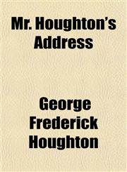 Mr. Houghton's Address,1153040484,9781153040488