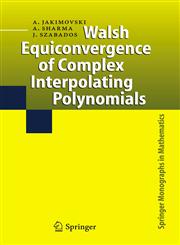 Walsh Equiconvergence of Complex Interpolating Polynomials,1402041748,9781402041747