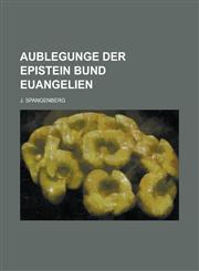 Aublegunge der Epistein bund Euangelien,1234163616,9781234163617