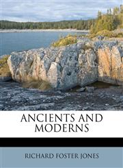 ANCIENTS AND MODERNS,1175416533,9781175416537