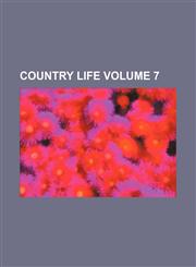 Country life Volume 7,123123976X,9781231239766