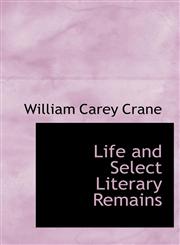 Life and Select Literary Remains,1117734765,9781117734767
