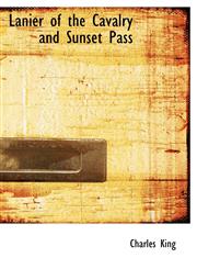 Lanier of the Cavalry and Sunset Pass,1241680418,9781241680411