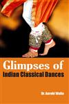 Glimpses of Indian Classical Dances,9351131084,9789351131083