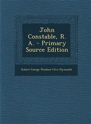 John Constable, R. A. - Primary Source Edition,1294310674,9781294310679