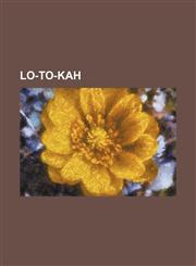 Lo-to-kah,1154774368,9781154774368