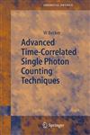 Advanced Time-Correlated Single Photon Counting Techniques,3540260471,9783540260479