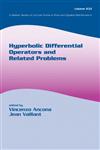 Hyperbolic Differential Operators and Related Problems,0824709632,9780824709631