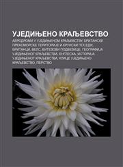 UJedinjeno Kraljevstvo Aerodromi u UJedinjenom Kraljevstvu, Britanske prekomorske teritoriJe i Krunski posedi, Britanci, Vels,1234008114,9781234008116