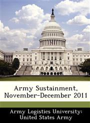 Army Sustainment, November-December 2011,1249556880,9781249556886