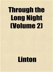 Through the Long Night (Volume 2),1153180197,9781153180191