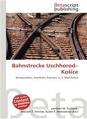 Bahnstrecke Uschhorod-Košice,6135156861,9786135156867
