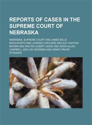 Reports of Cases in the Supreme Court of Nebraska (Volume 17),1234997304,9781234997304