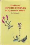 Studies of Genetic-Complex of Ayurvedic Plants 1st Edition,8170304806,9788170304807