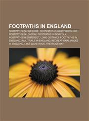 Footpaths in England Footpaths in Cheshire, Footpaths in Hertfordshire, Footpaths in London, Footpaths in Norfolk, Footpaths in Somerset,1233285750,9781233285754