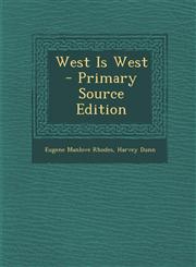West Is West - Primary Source Edition,1293579297,9781293579299
