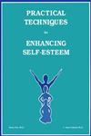 Practical Techniques For Enhancing Self-Esteem,1559590092,9781559590099