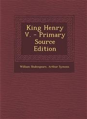 King Henry V. - Primary Source Edition,1294139819,9781294139812