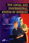 The Legal and Professional Status of Nursing,0443071918,9780443071911