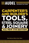 Audel Carpenters and Builders Tools, Steel Square, Joinery (Audel Technical Trades Series),076457115X,9780764571152