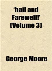 'hail and Farewell!' (Volume 3),1152471880,9781152471887