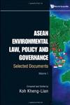 Asean Environmental Law, Policy and Governance, Vol. 1 Selected Documents,9814261181,9789814261180