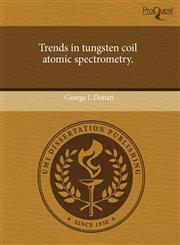 Trends in tungsten coil atomic spectrometry.,1243723009,9781243723000