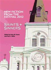 Saints & Sinners 2012 New Fiction from the Festival,1608640841,9781608640843
