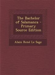 Bachelor of Salamanca,1289455929,9781289455927