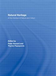 Natural Heritage: At the Interface of Nature and Culture,0415441420,9780415441421
