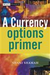 A Currency Options Primer,0470870362,9780470870365